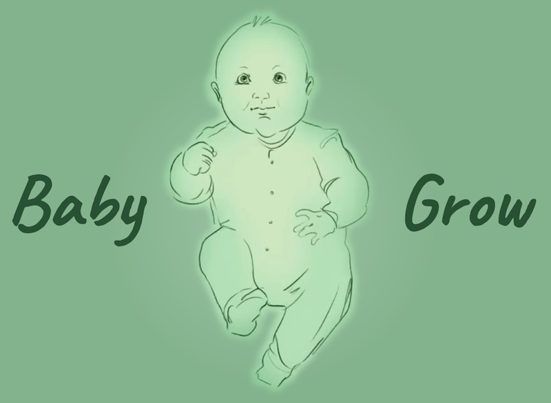 Baby Grow baby grow
